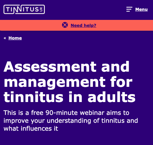 Tinnitus UK bietet eine Bibliothek mit Webinaren zum Thema Tinnitus an, die Ihnen helfen, mit Tinnitus umzugehen und gut damit zu leben: https://tinnitus.org.uk/support-for-you/tinnitus-webinars/